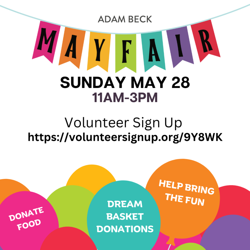 White background with various brightly coloured balloon along the bottom and the words Adam Beck Mayfair Sunday May 28, 11 am to 3 p.m, also with a volunteer signup link. The letters of the word "Mayfair" are each printed on a brightly coloured bunting-style flag.