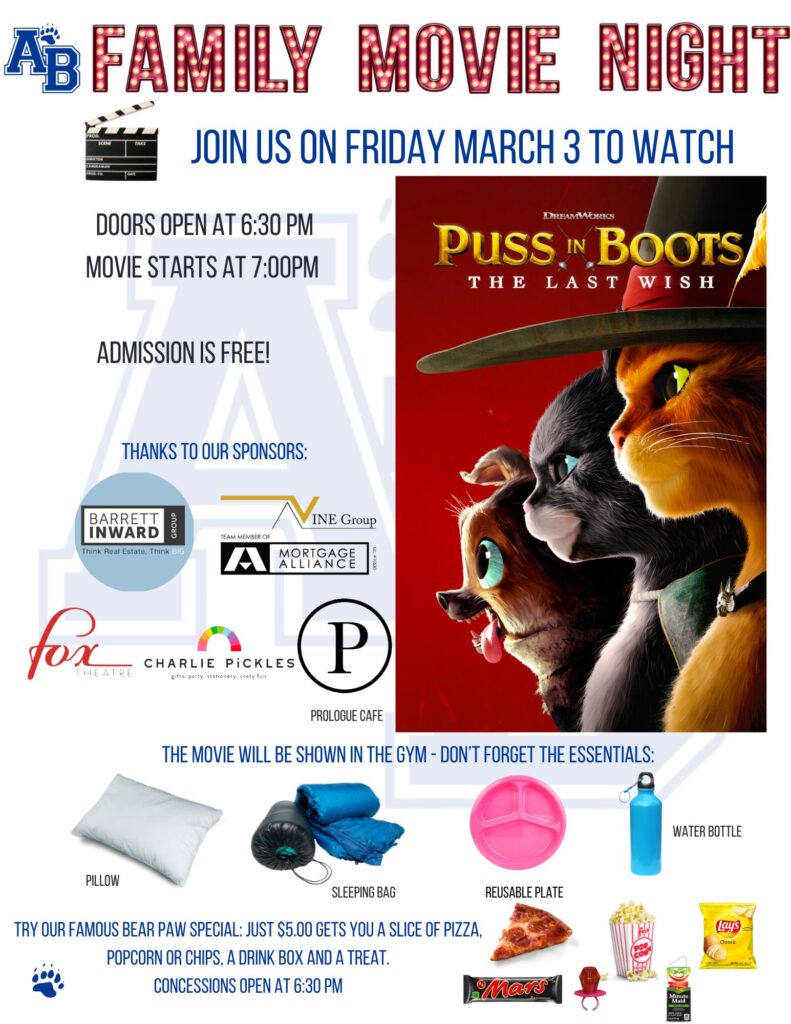 Poster advertising Adam Beck Family Movie Night  and watching Puss In Boots: The Last Wish in the school gym on Friday, March 3. Doors open at 6:30 and movie starts at 7. Admission is free, snacks and pizza will be available to buy. Bring a sleeping bag and a plate.