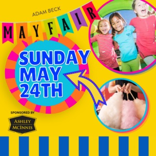 At the top left there is a rainbow bunting banner that says "Mayfair." On a yellow background two blue-framed circles, one with a photo of three kids, one with a photo of cotton candy and a third circle frame with a pink and orange striped frame, with the words Sunday May 24th.